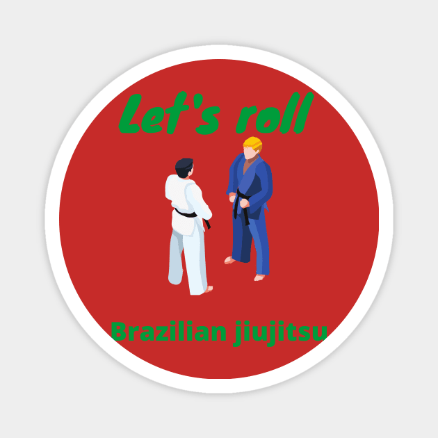 Let's roll - BJJ Magnet by OnuM2018